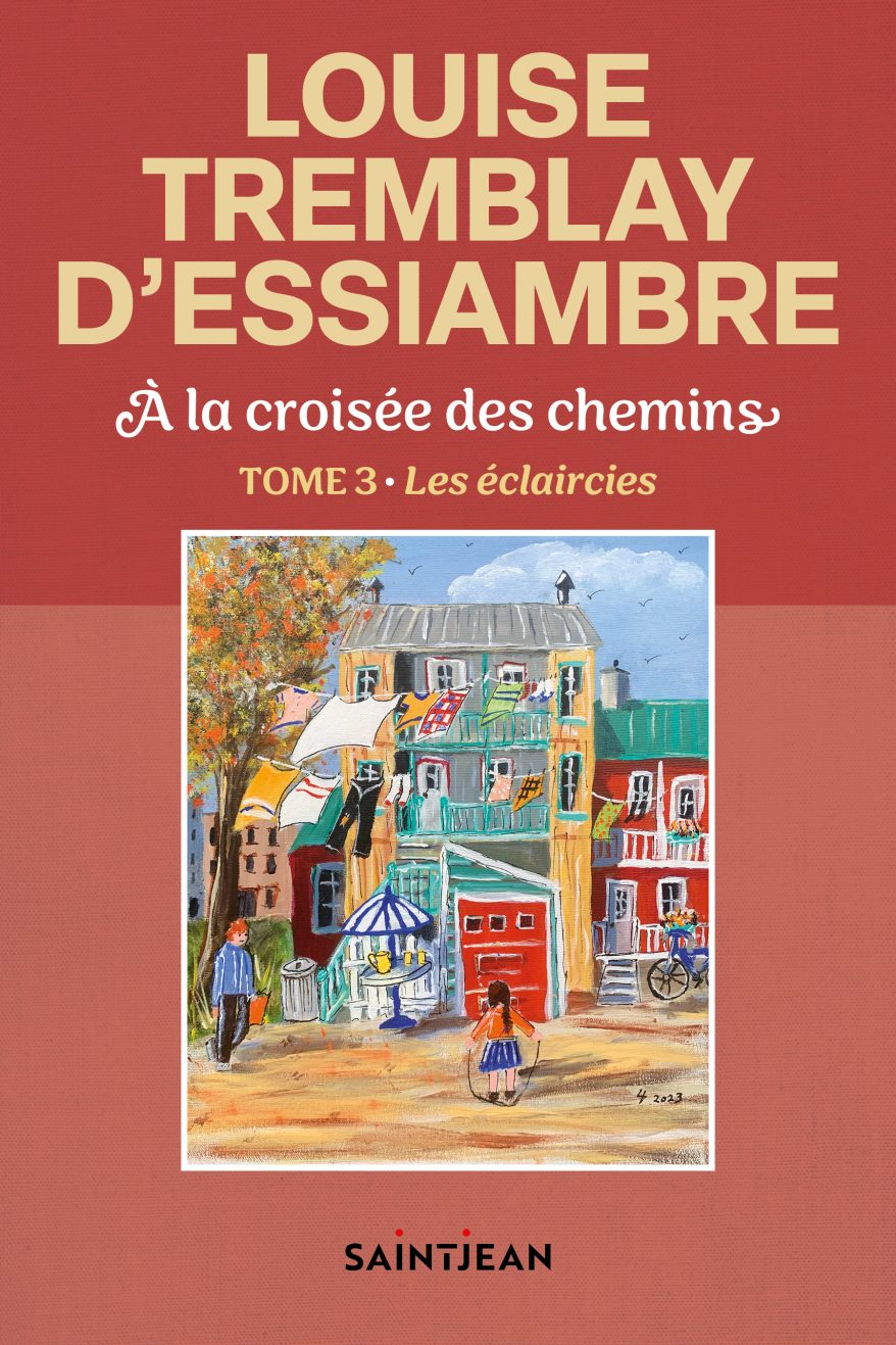 À la croisée des chemins, tome 3 SaintJean Éditeur