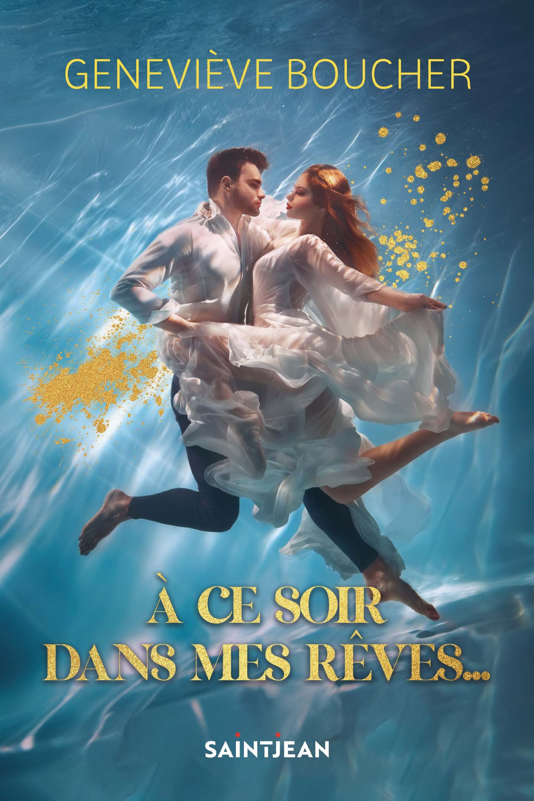 à Ce Soir Dans Mes Rêves Saint Jean éditeur