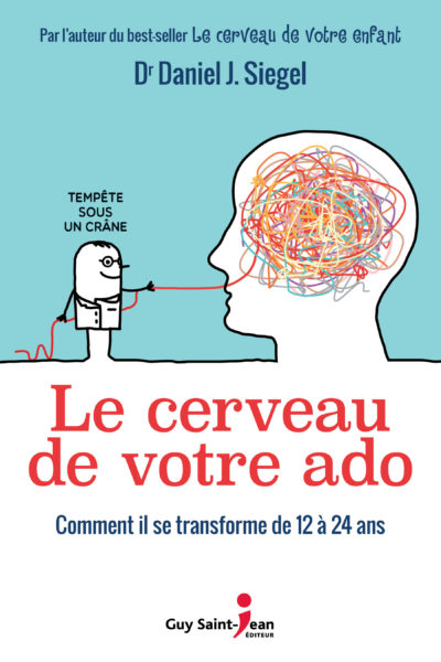 c1_le-cerveau-de-votre-ado_hr_final_eb c1_le-cerveau-de-votre-ado_hr_final_eb